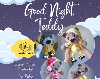 May include: Crochet pattern for a Good Night Teddy, featuring four different teddy bears wearing pajamas and hats. The pattern is created by Jen Robin, @SweetasHoneyCrafts.