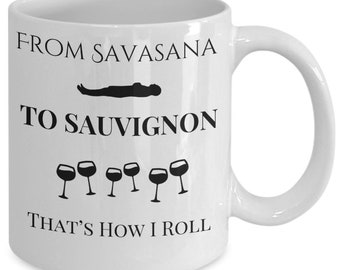 Yoga Wine Mug Yogi Humor Exercise Vino Gift Zen Yoga Teacher Funny Gift Sauvignon
