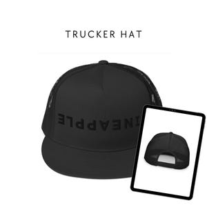 May include: Black trucker hat with a black mesh back and the word "INEAPPLE" written in black on the front.