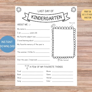 Puede incluir: Hoja imprimible en blanco y negro "Último día de jardín de infancia" con secciones para completar con detalles personales y favoritos. Incluye un espacio para una foto y el texto "¡Imprime en papel de 8,5 x 11, diviértete!"