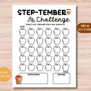 May include: A printable Step-Tember Challenge sheet with apple illustrations, text, and boxes for notes and rewards. The text reads "Step-Tember Challenge" and "Best Feet Forward for a New Season!" The sheet is designed to be printed on 8.5 x 11 inch paper.