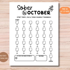 May include: Printable sobriety tracker for Sober October. The tracker features 31 wine glasses to color in, a space to write a goal for the month, and a space to write a reward. The text "Sober October" is at the top of the page, and the text "Start today... you'll thank yourself tomorrow!" is below it.