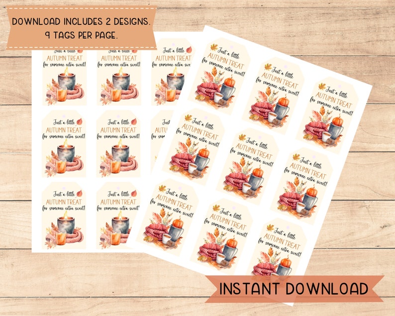 May include: Printable autumn treat tags with two designs. The first design features a candle, a mug, and a scarf in fall colors. The second design features a pumpkin, a mug, and a scarf in fall colors. The text on the tags reads "Just a little autumn treat for someone extra sweet!"