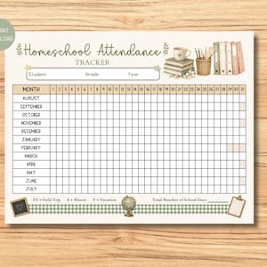 May include: A printed homeschool attendance tracker sheet featuring a grid for months August through July and days 1 through 31. The header includes the text Homeschool Attendance Tracker, student information fields, and illustrations of books, a mug, and pencils.