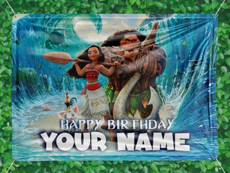 Puede incluir: Una pancarta con personajes de la pel&iacute;cula animada, Moana. La pancarta tiene un fondo azul oc&eacute;ano con Moana y Maui. El texto en la pancarta dice "HAPPY BIRTHDAY YOUR NAME".