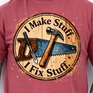 I Fix Stuff PNG, Rustic Carpenter PNG Design, Country Saw and Hammer Woodworker Sublimation png, DIY Carpenter Dad Handy Man Design