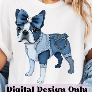 May include: White t-shirt featuring a denim-style Boston Terrier design with a bow and heart details. The text "Digital Design Only" is displayed at the bottom. The image also includes the text "8 FREE Designs Included".