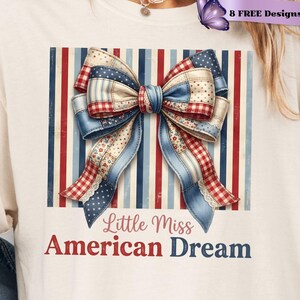 May include: Cream-colored t-shirt featuring a patriotic bow design with red, white, and blue patterns. The text "Little Miss American Dream" is below the bow. The words "Digital Design Only" are at the bottom.