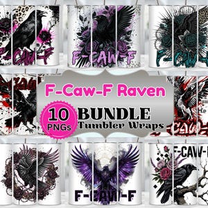 May include: A bundle of ten tumbler wraps featuring raven designs. The wraps showcase ravens with floral, tribal, and abstract elements in various color schemes, including black, purple, and teal. The text "F-CAW-F Raven" is displayed on the wraps.