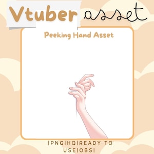 Vtuber Asset Hand Asset Peeking Customizable OBS Streamlabs Vtube Studio Prop Premade Assets Channel Point Redeem