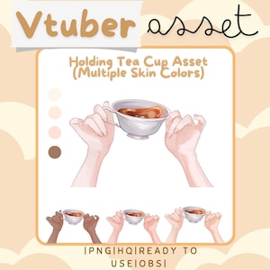 Vtuber Asset - Tea - Hand Asset - Prop Accessory Overlay - Multiple Skin tones - Streaming Asset for Live2D or PNGTuber