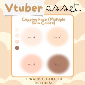 May include: Four different skin tones of a cupping face animation for use in virtual reality videos. The text "Cupping Face (Multiple Skin Colors)" is at the top of the image. The text "IPNG|HQ|READY TO USE OBSI" is at the bottom of the image.