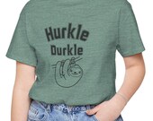 Hurkle Durkle Shirt - Light Colors