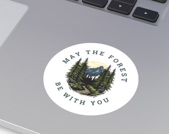 May the Forest Be With You Sticker / Wilderness Wanderlust Sticker / Round Stickers, Indoor\Outdoor