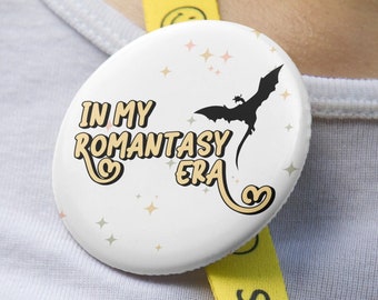 In My Romantasy Era Pin | White | ACOTAR Fourth Wing Fan | Romantasy Gift