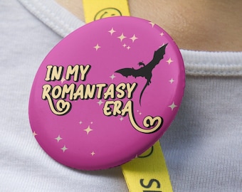 In My Romantasy Era Pin / Dark Pink / Button for Fans of Romance and Fantasy