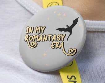 In My Romantasy Era Pin | Grey | Button for Romantasy Readers | Book Lover Gift