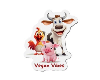 Vegan Vibes Die-Cut Magnet / Gift for Vegan or Vegetarian / Cute Cow Chicken Pig / Animal Rights