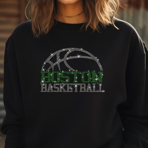 Boston Rhinestone Shirt, Boston Basketball Sweater, Boston Basketball Shirt, Boston Basketball Hoodie Women Boston Basketball Shirt