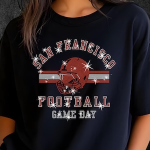 San Francisco  Football Rhinestone Shirt, Game Day Football Shirt, Football Fan Shirt, Women Football Shirt, For Sunday Day Football