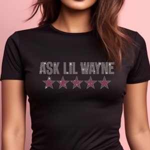 Ask Lil Wayne 5 Star Rhinestone Apparel, Outwear Bling Bling, Hip Hop Rhinestone Apparel