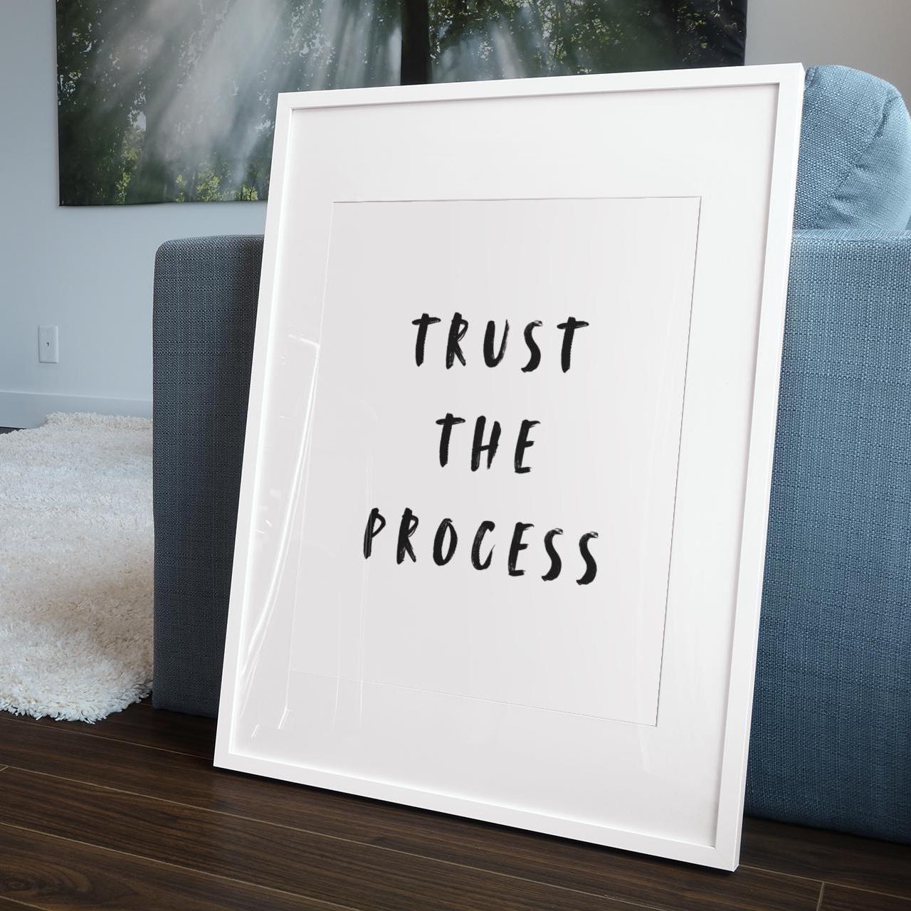 Trust The Process - Printable Wall Art, Quote Print, Motivational Inspirational Poster, Faith, Positivity, Home Wall Decor, Digital Download