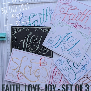 May include: A set of three embroidery designs featuring the words "Faith", "Love", and "Joy" in a cursive script. Each design is stitched in a different color thread on a white background.