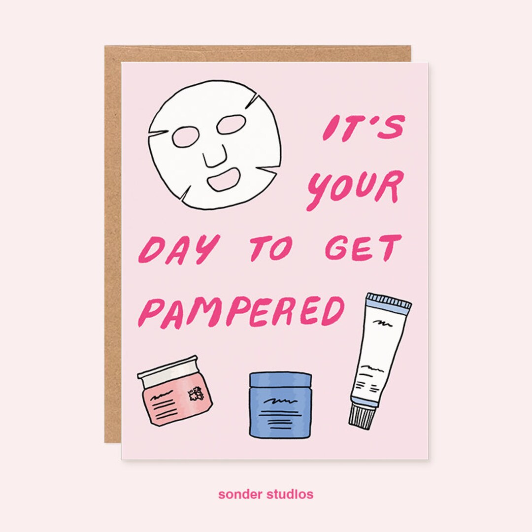Birthday Card It's Your Day to Get Pampered Skincare Junkie Korean