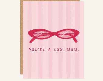 You’re a Cool Mom Card | Funny Mother’s Day Card | Pink Aesthetic Mom Birthday Card | Mean Girls Inspired Card | Cute Mom Card