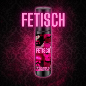 FETISCH Perfume Oil