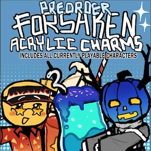 PREORDER | ROBLOX FORSAKEN 3 Inch Acrylic Charms (does not include noli)