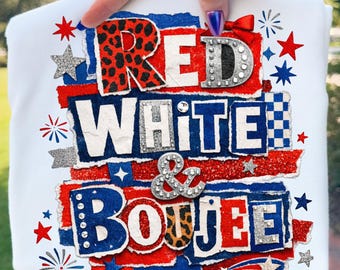 Rot Weiß & Boujee PNG, lustiges patriotisches Shirt Design, Vierter 4. Juli Collage Sublimation PNG, Rot Weiß Blau Digital Download