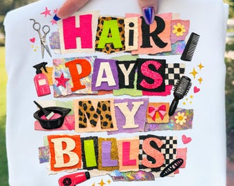 Friseur PNG Design, Haar zahlt meine Rechnungen PNG, trendige Salon Hustle Grafik, Preppy Beauty Boss Shirt, Sublimation digitaler Download