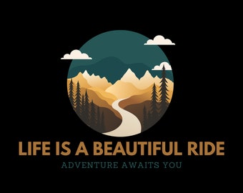 Life is a beautiful ride digital print, Instant download, perfect for home decor and gifting