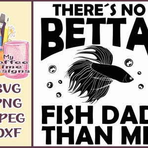 Betta Dad  SVG