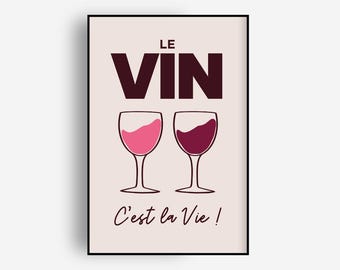 French Wine Art Print, "Le Vin C’est la Vie" Bistro Poster (Digital Download)