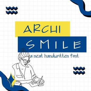 Może przedstawiać: Grafika z tekstem "ARCHI SMILE" w ręcznie pisanym foncie, z podpisem "a neat handwritten font". Projekt jest na białym tle w kratkę z niebieskimi i żółtymi akcentami.