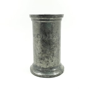 Antique Measure In Pewter Decilitre Early 19th century France Antique French Pewter Tankard Measure