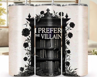 Dark Fantasy Black Rose Bookshelf - 20 oz Sublimation Tumbler Wrap, I Prefer The Villain, Book Lover Gift, Digital Download