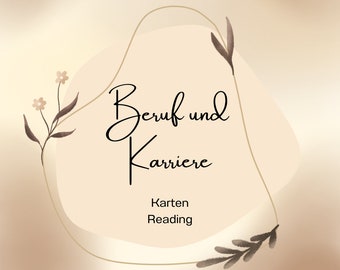 May include: A beige background with a gold outline and floral accents. The text "Beruf und Karriere" is written in black cursive script. Below the text is "Karten Reading" in black text.