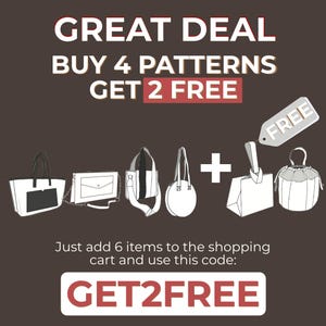 May include: A graphic promoting a deal on patterns for bags. Buy 4 patterns and get 2 free. Use code GET2FREE. The graphic shows six different bag designs.