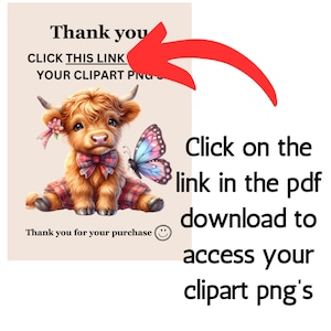 Instant download of a PDF file with a link to my google drive folder so that you can download your highland cow butterfly clip arts. Click the link on the PDF to access the cliparts