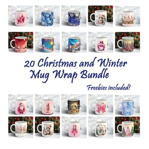 May include: A collection of 20 Christmas and winter-themed mugs with various designs, including snowmen, Santa Claus, and winter landscapes. The mugs are displayed against a backdrop of Christmas lights and greenery. Text on the image reads "20 Christmas and Winter Mug Wrap Bundle" and "Freebies included!"