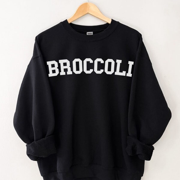 Broccoli College-style Crewneck Sweatshirt, Foodie Sweatshirt, Foodie Shirt, Funny Sweatshirt, Food Sweatshirt, Unisex Sweatshirt