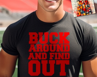 Buck around and find out, game day tee, buckeye Trendy, Ohio Football Shirt, Cute College Gameday, State T-Shirt, state of Ohio t shirt