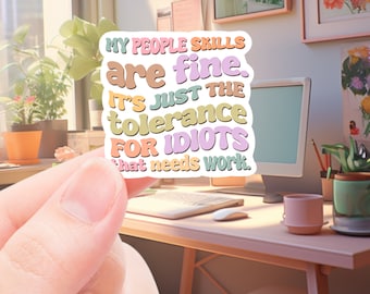 Funny Mental health Sticker, people skills sticker, sticker for laptop, water bottle sticker, mental health awareness, introvert sticker