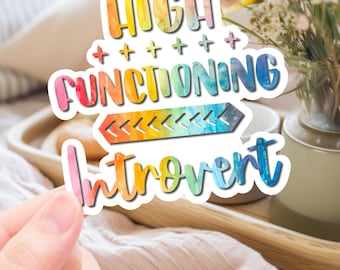 Funny Mental health sticker, high functioning introvert, sticker for laptop, water bottle sticker, sarcastic sticker, adult stickers