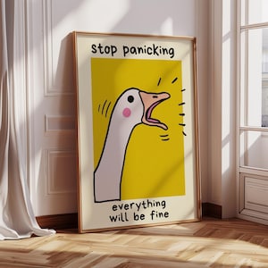 Abstract Print, Motivation Wall Art, Yellow aesthetic wall decor, Digital Download, Poster for room, Funny goose, Cute Decor, Stop panicking