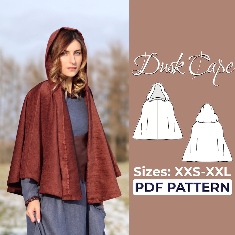 May include: A brown hooded cape with a simple design. The cape is shown being worn by a person. The image also includes a line drawing of the cape in white, showing the front and back views. The text "Dusk Cape" and "Sizes: XXS-XXL PDF PATTERN" is also included in the image.