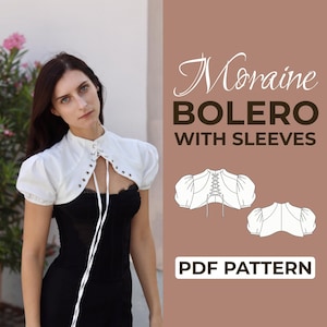 Könnte beinhalten: Ein weißer Bolero mit kurzen Puffärmeln und einer Schnürung vorne, die mit Metallösen und langen weißen Bändern versehen ist. Das Bild enthält den Text Moraine BOLERO WITH SLEEVES PDF PATTERN sowie eine technische Skizze des Schnittmusters.
